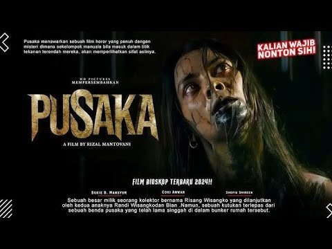 PUSAKA FULL MOVIE HD 2024 || Alur Cerita Film Horor Terbaru 2024