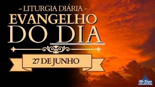 Grite o teu coração ao Senhor🙏 | 27 de Junho | Liturgia Diária ❤️