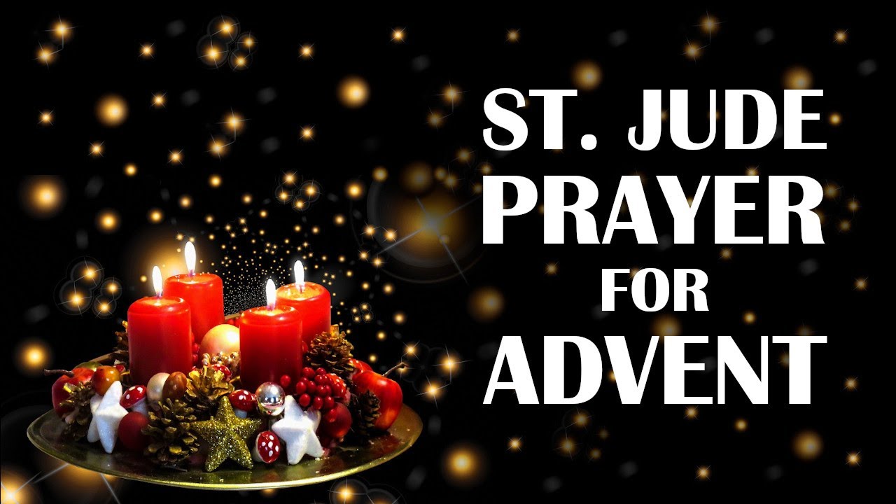 ⭐St. Jude Prayer for Advent - Daily Advent Prayer⭐