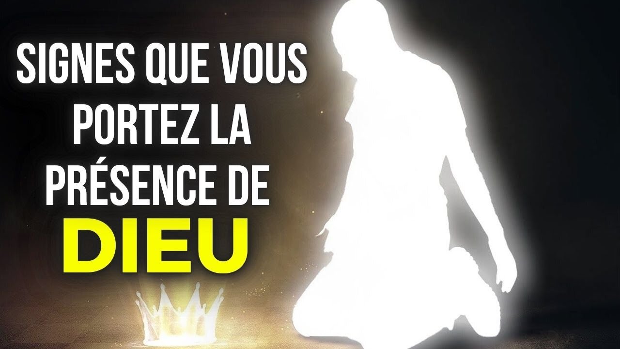 4 SIGNES QUE VOUS PORTEZ LA PRÉSENCE DE DIEU – LE 4ᵉ VA VOUS SURPRENDRE