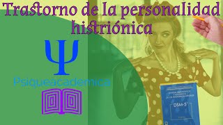 Trastorno de la personalidad histrionica