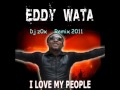 Eddy Wata - I Love My People ( Remix by Dj z0x ...