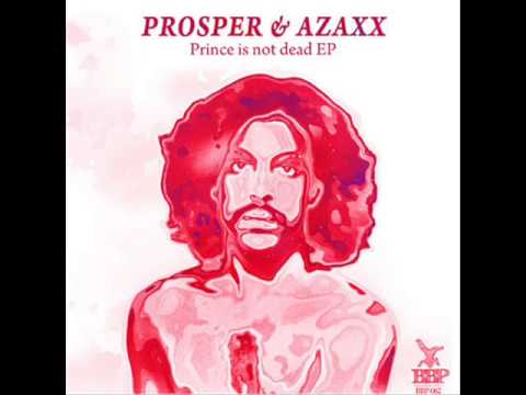 Prosper & Azaxx Ft Woodhead - Prince is not dead (Zamali remix)