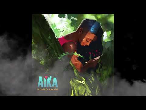 Nonso Amadi - Aika (Lyric Video)