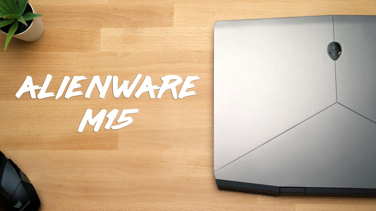 Alienware M15 Review - Beware of the Hot Surface!