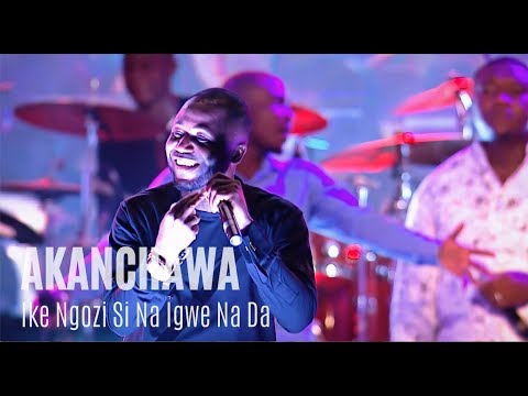 Akanchawa Ike Ngozi Si Na Igwe Na Da & Onwu Ike Abughi My Portion | Unusual Praise 2018