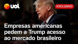 Empresas pedem a Trump acesso ao mercado de saúde, teles e etanol do Brasil | Jamil Chade