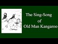 The Sing-Song of Old Man Kangaroo