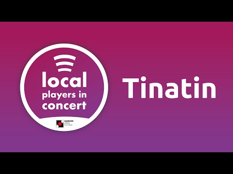 “Local Players in Concert” - Tinatin