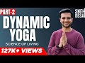 Dynamic Yoga By Dr Sneh Desai Part 2 Full Video