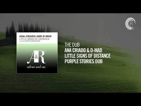 The Dub: Ana Criado & D-Mad - Little Signs Of Distance (Purple Stories Dub)