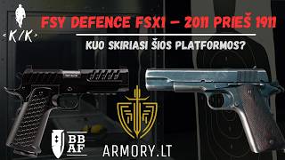 FSY Defence FSX1 – 2011 prieš 1911 | Kuo skiriasi šios platformos?