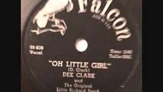 DEE CLARK   Oh Little Girl   1958