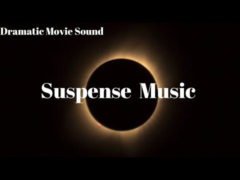 Suspense / Tension Music - Dramatic Movie Sound