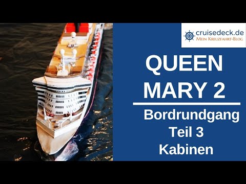 RMS QUEEN MARY 2 - Bord-Rundgang - Teil 3 -  Kabinen [#310]
