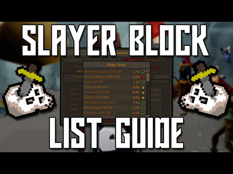 NEW SLAYER BLOCK LIST GUIDE (OSRS)