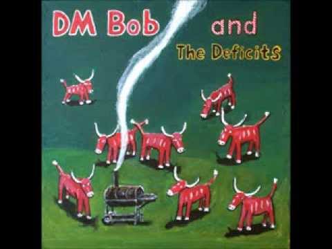 DM Bob & The Deficits - Satellite Of Love