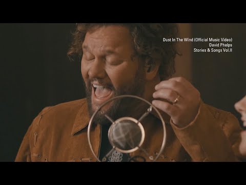David Phelps - Dust In The Wind (Official Music Video) from Stories & Songs Vol.II