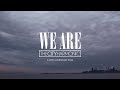 We Are The City Harmonic (The Movie) 