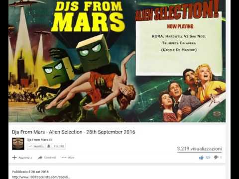 Trumpets Calavera (Gioele Dj Mashup) played in Alien Selection by Djs From Mars