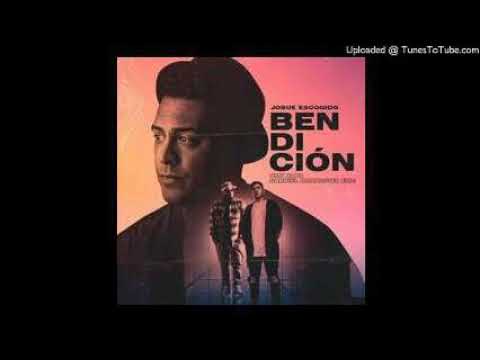 Josue Escogido - Bendición Ft. Omy Alka & GabrielRodriguezEMC