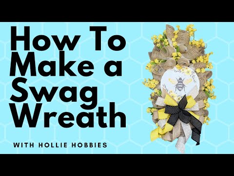 How To Make a Bee Wreath/ How To Make a Swag Wreath/ Spring Wreath Ideas/ Summer Wreath Ideas/ Bee