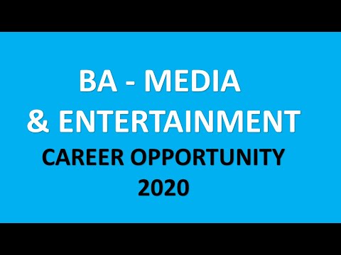 B A Media & Entertainment Course,Scope,Eligibility