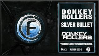 Donkey Rollers - Silver Bullet - Fusion 033