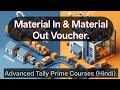 Tally Prime Material In Out Voucher