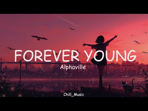 Alphaville - Forever Young (Lyric) (Loop Video)