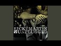 Volveras (MTV Unplugged Version) - Ricky Martin - Topic Volveras (MTV Unplugged Version)
