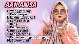 Download lagu FULL ALBUM TERBARU 2026 AAN ANISA WONG GANTENG - DALAN ANYAR - LAKINE TEK BAYARI - CUMA KOLEKSI mp3
