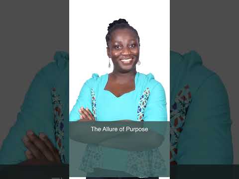 The Allure of Purpose