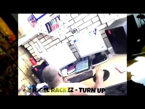 NIGEL RACKZZ - TURN UP #INSTUDIO (OFFICIAL VIDEO) SHOT BY @RACKED UP FILMS