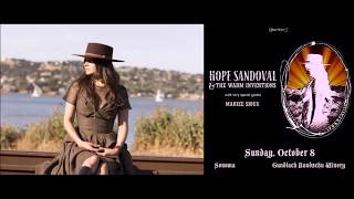 Hope Sandoval &amp; The Warm Inventions - Live, SONOMA, CA, 2017-10-08, FULL SHOW, 13 Songs