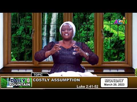 DAILY FOUNTAIN DEVOTIONAL OF MARCH 20, 2023 - MRS. NKECHI MATTHEW-AROH