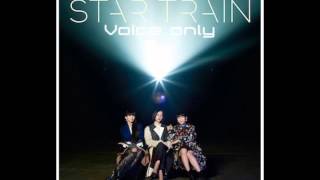 【Perfume】STAR TRAIN 生歌（Voice only）