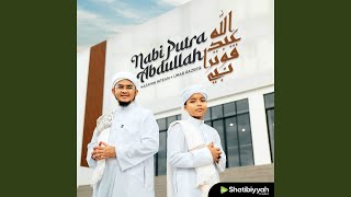 Download lagu Nabi Putra Abdullah mp3 Download lagu Nabi Putra Abdullah mp3