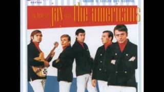 Jay And The Americans.....Only In America