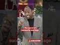 THE SECRET OF SUCCESSFUL MARRIAGE DR MYLES MUNROE