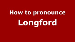 How to pronounce Longford