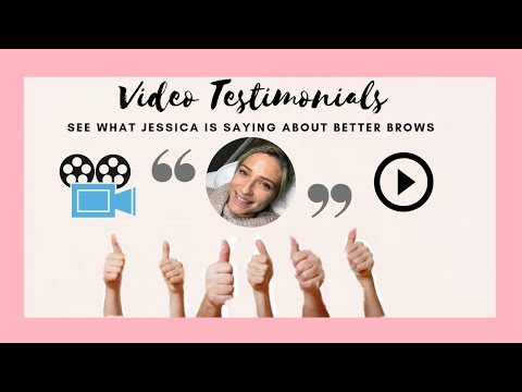 Better Brows Reviews & Client Testimonial Videos: Jessica