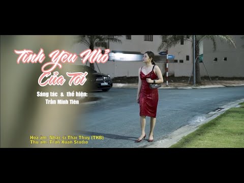 Tình yêu nhỏ của tôi - Trần Minh Tiên