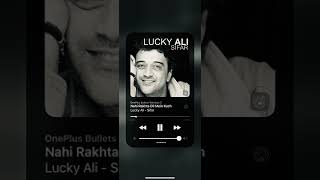 Nahi Rakhta Dil Mein Kuch || lucky ali || WhatsApp status