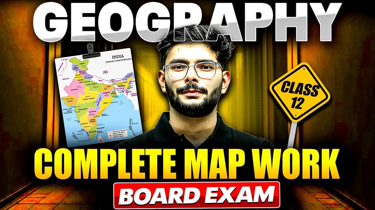 Class 12 Geography - Complete MAPS In One Shot | Tricks For Board Exam