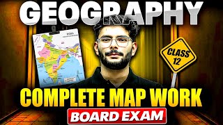 Class 12 Geography - Complete MAPS In One Shot | Tricks For Board Exam