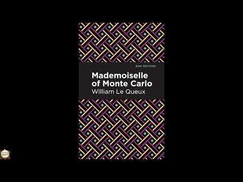 Mademoiselle of Monte Carlo by William Le Queux — free full audiobook