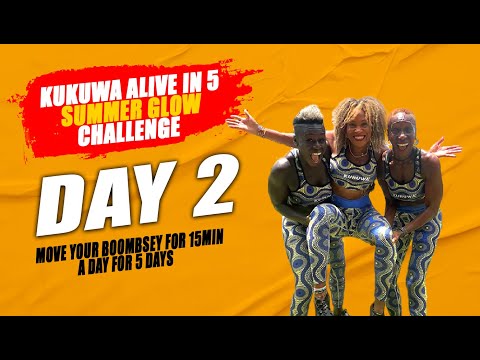 Day 2: Kukuwa Alive in 5 Summer Glow Challenge