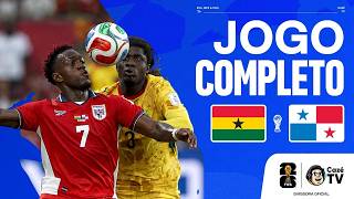 AO VIVO: GANA X PANAMÁ | COPA DO MUNDO FIFA™ 2026 | 1ª RODADA | FASE DE GRUPOS