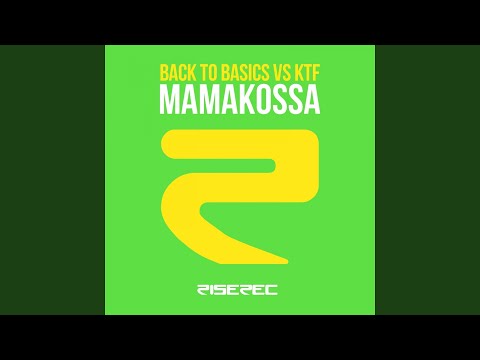 Mamakossa (Ktf Remix)